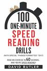 100 OneMinute Speed Reading Drills Read an Exercise in 60 Seconds and You're Speed Reading