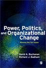 Power Politics and Organizational Change Winning the Turf Game