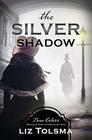 The Silver Shadow (True Colors, Bk 11)