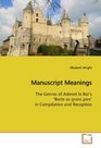 Manuscript Meanings The Genres of Adenet le Rois Berte as grans pies in Compilation and Reception