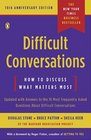 Difficult Conversations How to Discuss What Matters Most