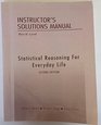 Statistical Reasoning For Everyday Life  Instructor's Solutions Manual