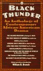 Black Thunder An Anthology of AfricanAmerican Drama