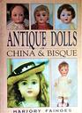 Antique Dolls of China and Bisque