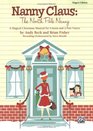 Nanny Claus  The North Pole Nanny A Magical Christmas Musical for Unison and 2Part Voices