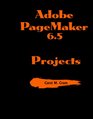 Adobe PageMaker 65  Illustrated Projects