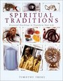 Spiritual Traditions Essential Teachings to Transform Your Life