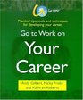 Go to Work on Your Career