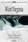 West Virginia  A Guide to Backcountry Travel  Adventure
