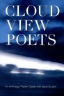 Cloud View Poets An AnthologyMaster Classes with David St John