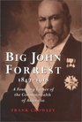 Big John Forrest 18471918 A Founding Father of the Commonwealth of Australia