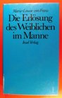 Die Erlosung des Weiblichen im Manne Der goldene Esel von Apuleius in tiefenpsychologischer Sicht