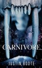 Carnivore: Book 1 of The Ghosts of Northgate trilogy