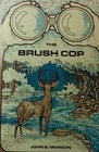 The Brush Cop