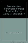 Organizational Behavior Emerging Realities for the Workplace Revolution