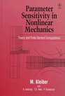 Parameter Sensitivity in Nonlinear Mechanics Theory and Finite Element Computations