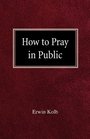 How to Pray in Public