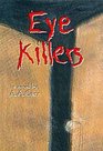 Eye Killers