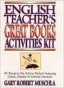 English Teacher's Great Books Activities Kit  60 ReadytoUse Activity Packets Featuring Classic Popular  Current Literature