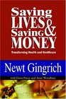 Saving Lives  Saving Money Transforming Health and Healthcare