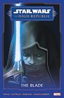 STAR WARS THE HIGH REPUBLIC  THE BLADE