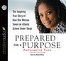 Prepared for a Purpose: The Inspiring True Story of How One Woman Saved an Atlanta School Under Siege