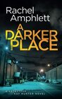 A Darker Place A chilling crime thriller