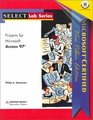 Select Projects for Microsoft Access 97