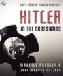 Hitler in the Crosshairs A GI's Story of Courage and Faith