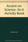 Student Activity  Book for Accent on Science