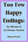 Too Few Happy Endings The Dilemma of the Humane Societies