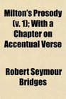Milton's Prosody  With a Chapter on Accentual Verse