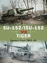 SU152/ISU152 vs Tiger Eastern Front 194345