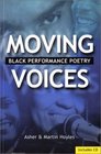 Moving Voices Black Performance Poetry