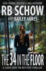 The 34 in the Floor: A Sadie Gray FBI Mystery Series