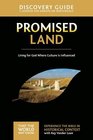 Promised Land Discovery Guide Living for God Where Culture Is Influenced