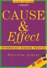 Cause  Effect Intermediate Reading Practice Third Edition