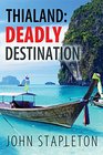 Thailand Deadly Destination