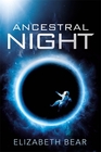 Ancestral Night (White Space, Bk 1)