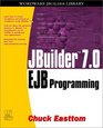 JBuilder 70 EJB Programming