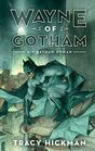 Wayne of Gotham  Ein BatmanRoman