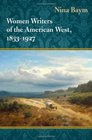 Women Writers of the American West 18331927