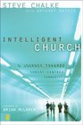 Intelligent Church A Journey Towards ChristCentred Community