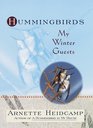 Hummingbirds My Winter Guests