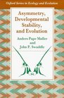 Asymmetry Developmental Stability and Evolution