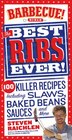 Best Ribs Ever A Barbecue Bible Cookbook 100 Killer Recipes