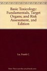 Basic Toxicology Fundamentals Target Organs and Risk Assessment 2nd Edition