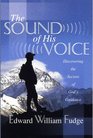 The sound of his voice Discovering the secrets of God's guidance