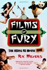 Films of Fury The Kung Fu Movie Book