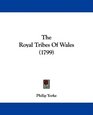 The Royal Tribes Of Wales